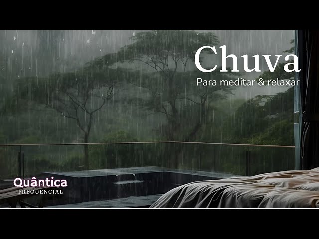 Chuva na Natureza | Sons Calmantes para Mente e Corpo