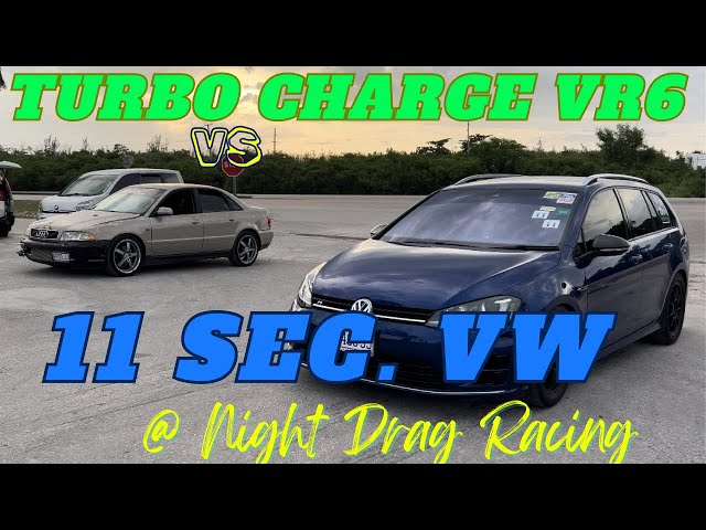 Turbo Charge VR6 vs 11 Sec. VW @ Night Drag Racing