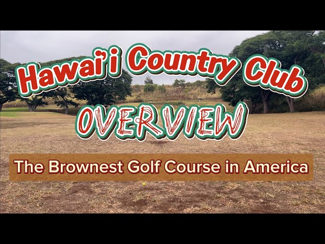 Hawai’i Country Club | golf course overview