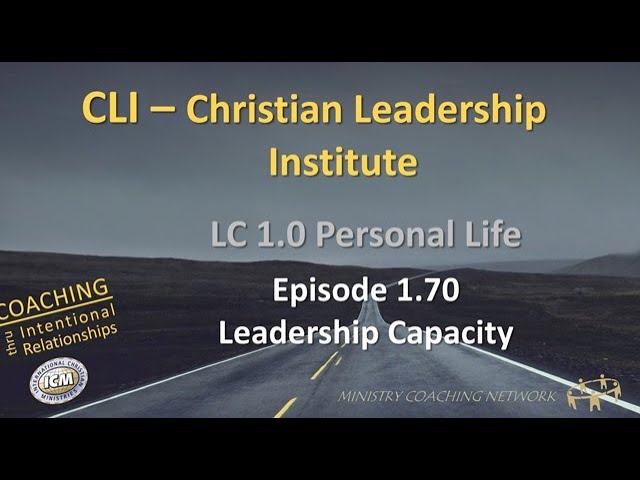 MCNet Christian Leadership Institute: 1.70 Leadership Capacity