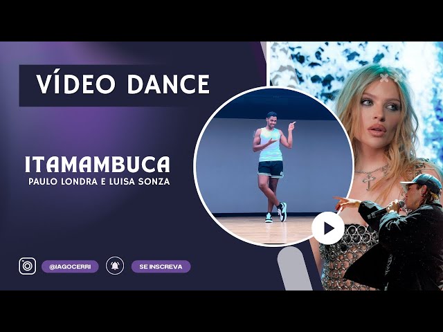 ITAMAMBUCA (Coreografia) - Luisa Sonza e Paulo Londra | VÍDEO DANCE