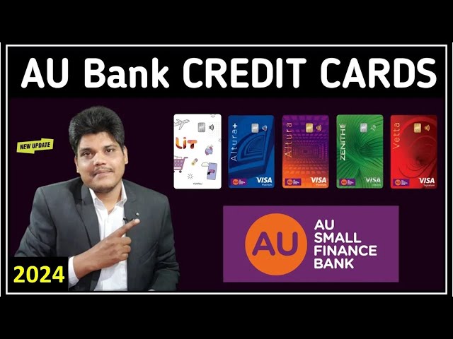 AU Bank Credit Card | AU Credit Card | AU Small Finance Bank Credit Card | Online apply,benefits2024