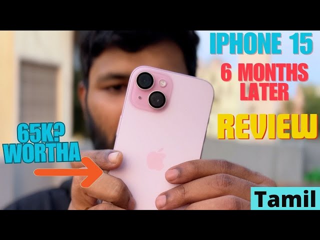 iPhone 15 - The GOOD & BAD || iPhone 15 Long Term Review ||  iPhone 15 ippo வாங்கலாமா?🧐