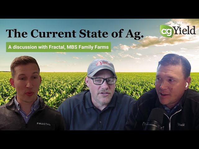 The State of Ag: Managing Farm Finances in Tough Times | AgYield & Fractal with MBS Family Farms