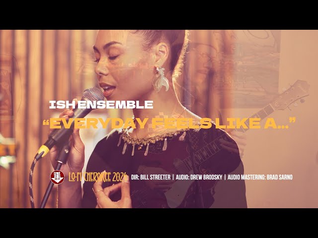 The Ish Ensemble - "Everyday Feels Like a ..."