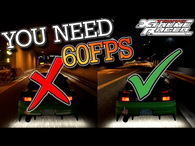 Why You Need to Run 60FPS Minimum on the New Tokyo Xtreme Racer | 16 Second Difference