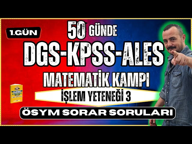 ÖSYM SORAR SORULARI | KPSS-DGS-ALES Matematik Konu Anlatımı | 50 Günde KPSS-DGS-ALES Matematik Kampı