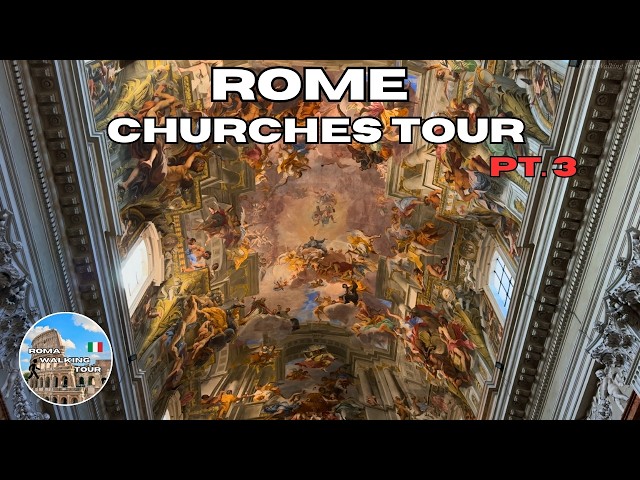 Rome Churches Walking Tour Pt. 3: Exploring Iconic Holy Sites in 4K