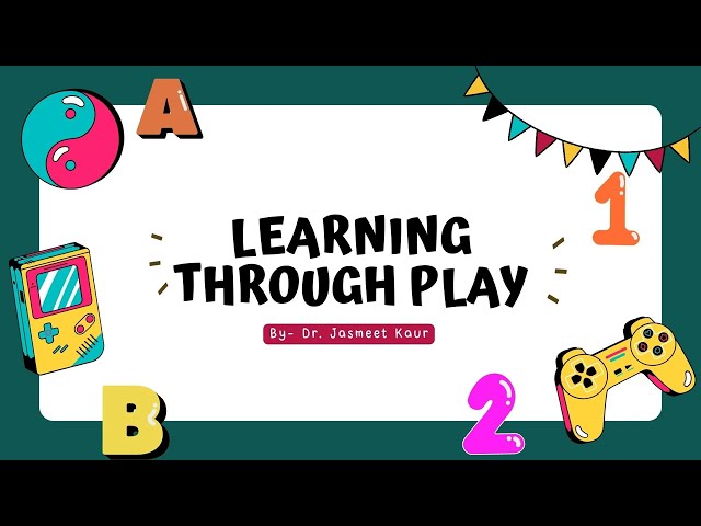 Learning through Play