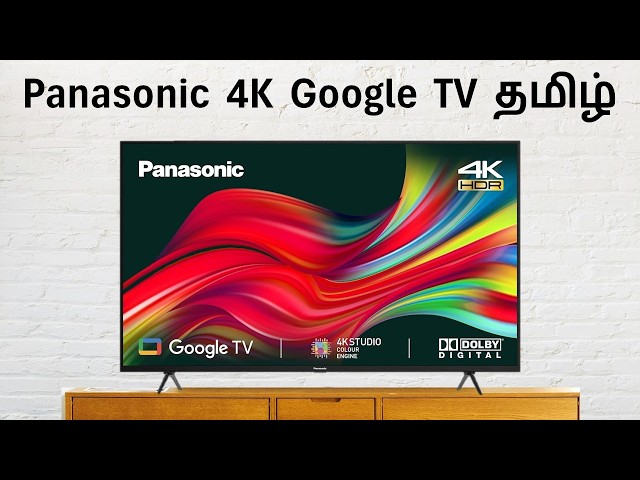 Panasonic 4K Ultra HD Smart LED Google TV Review in Tamil 2024 Model