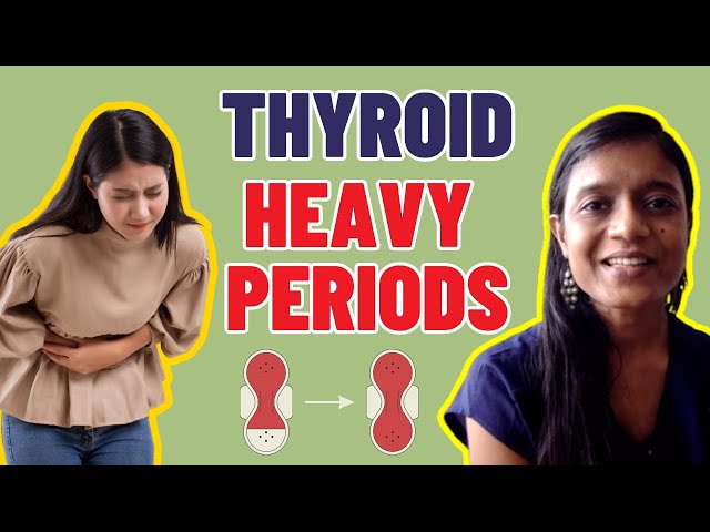 Low Thyroid and Heavy Periods: 5 Ayurvedic Ways that Help