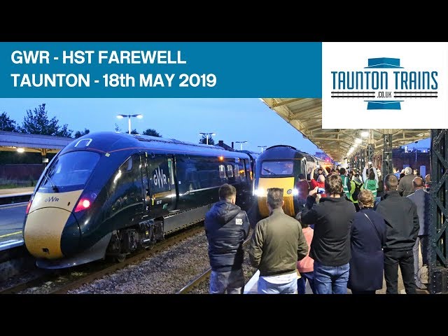 GWR HST Farewell - Taunton Station - 18th May 2019