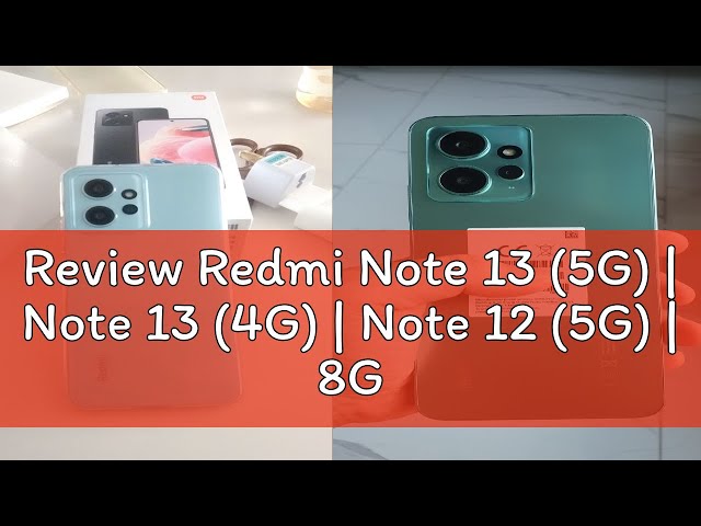 Review Redmi Note 13 (5G) | Note 13 (4G) | Note 12 (5G) | 8GB 256GB | Global Version | Local Seller