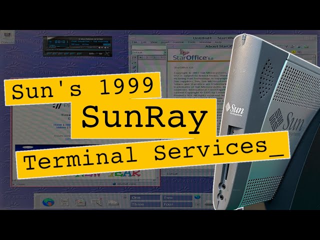 Reviving the SunRay: Sun Microsystems’ Forgotten Terminal Server & Thin Client