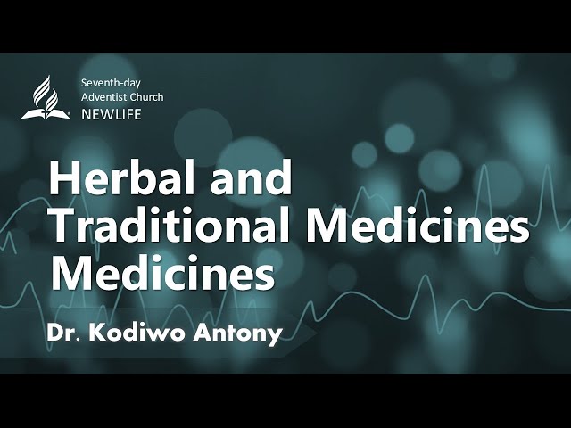 Sabbath Morning | Health Nugget:"Herbal and Traditional Medicine" | Dr. Kodiwo Antony