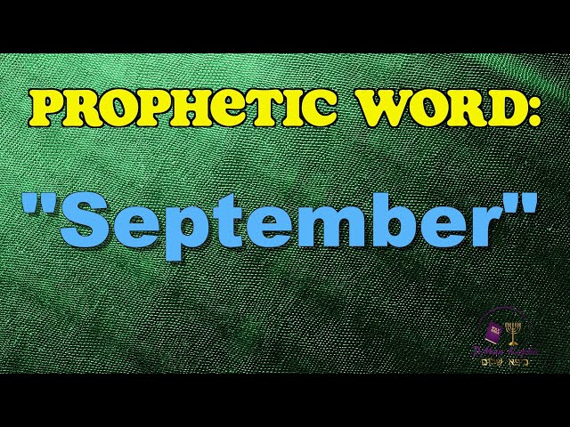 Prophetic Word - September #prophecy #propheticword #christian #bible #prophetic