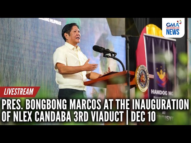 LIVE: Pres. Bongbong Marcos at the inauguration of NLEX... | GMA Integrated News Live - Replay