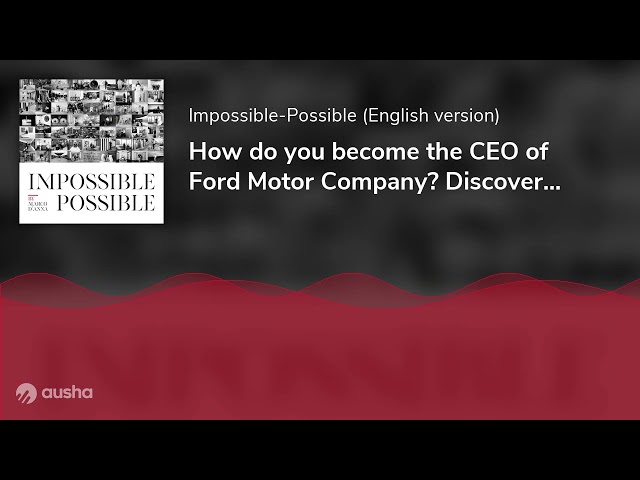 How do you become the CEO of Ford Motor Company? Discover the exciting journey of Jim Farley