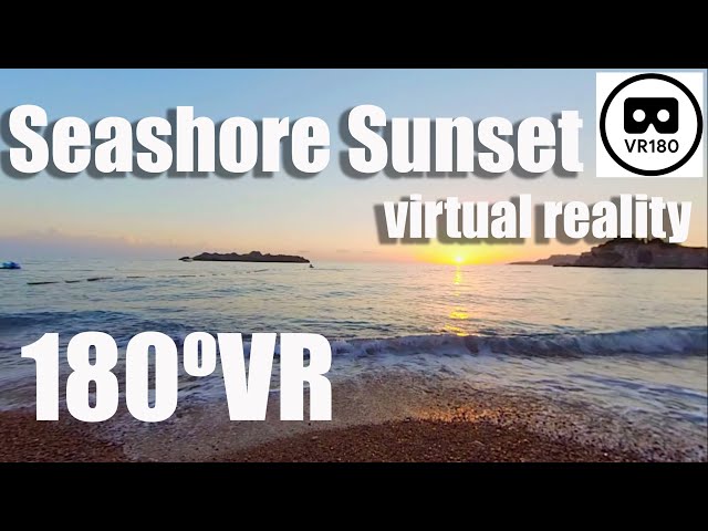 180VR #SEA | Seashore Sunset virtual reality