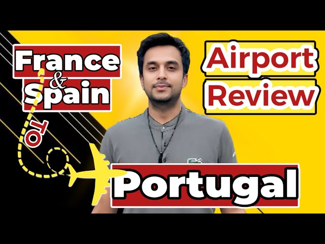 Spain to Portugal ~ Spain Barcelona airport immigration & review