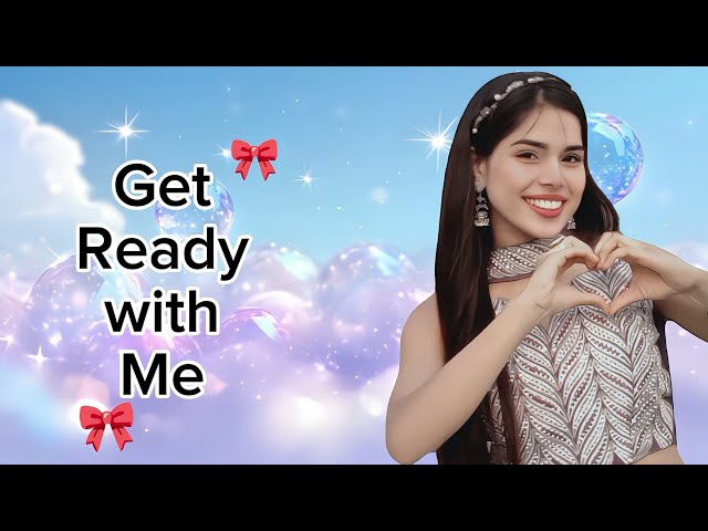 Get ready with me 😉💖