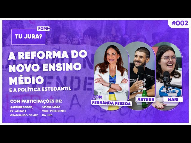 Podcast | Tu jura? | Ep02 - Novo Ensino Médio | ENEM e Vestibulares - CFPONLINE