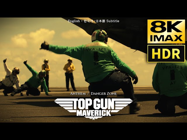 Top Gun Maverick • Intro Opening • 8K HDR IMAX & HQ Sound • Anthem & Danger Zone • Eng Kor Jap  Sub