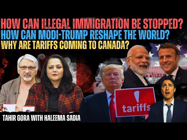 How can illegalImmigration be stopped?WhyTariffs imposed on Canada?How can Modi-Trump reshape world?