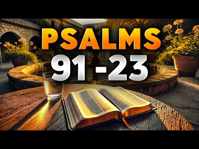 2 Most Powerful Bible Prayers and Their Lessons ( Psalm 91 , Psalm 23)