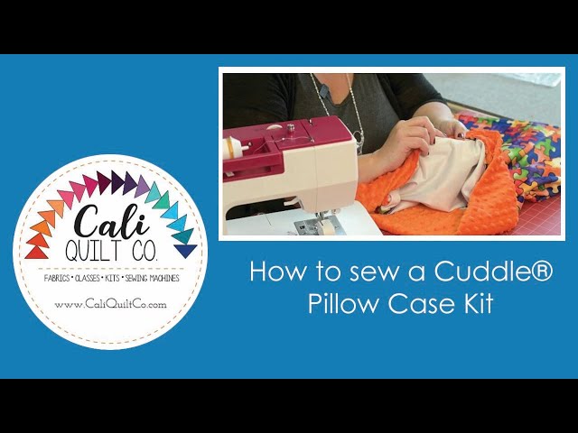 How to sew a Cuddle® Pillow Case Kit