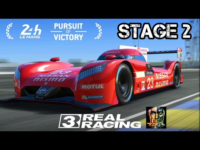 REAL RACING 3: NISSAN GT-R LM NISMO – Stage 2 Intensifies!#realracing3 #nissangtrlmnismo #rr3