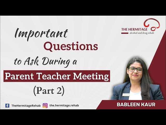 Important Questions to Ask During a Parent Teacher Meeting | Part 2 | By Bableen Kaur