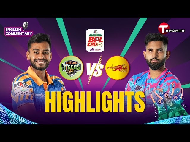 HIGHLIGHTS | Khulna Tigers vs Chittagong Kings, 2nd Qualifier | BPL 2025 | T Sports