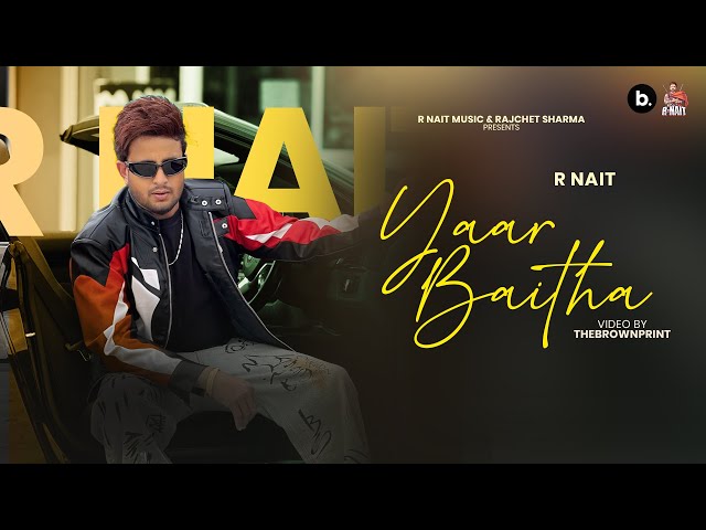 Yaar Baitha (Official Music Video) R Nait | Catch Me If You Can Album | Punjabi Song 2025