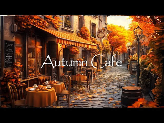 Cozy Autumn Café Ambience 🍂☕ – Bossa Nova Jazz for a Peaceful Retreat