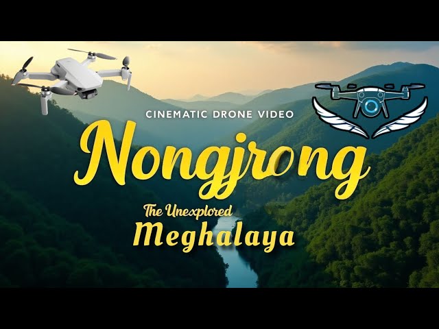 Cinematic Drone Video | Nongjrong - The Hidden Gem of Meghalaya | 4K FPV ASMR Bird’s Eye View