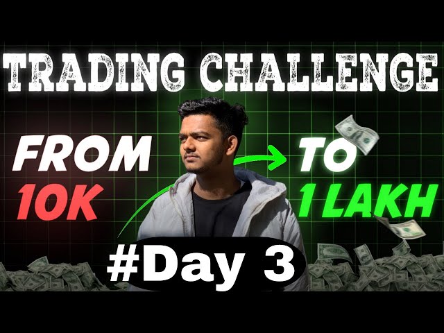 Day 3 | 10k to 1 Lakh Capital in 30 Days Challenge #trading #stockmarket