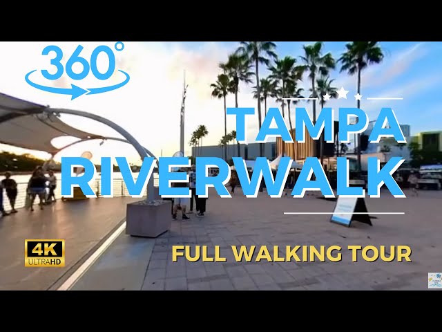 Tampa Riverwalk Full Walking Tour 360° Virtual Tour