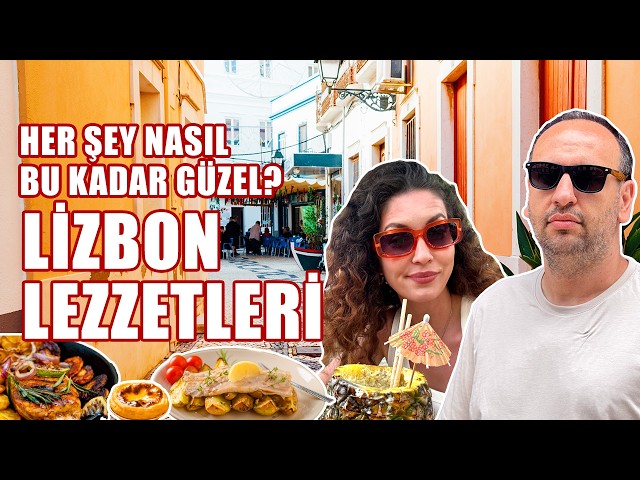 Lizbon Lezzetleri | Portekiz Mutfağına Bayıldık!