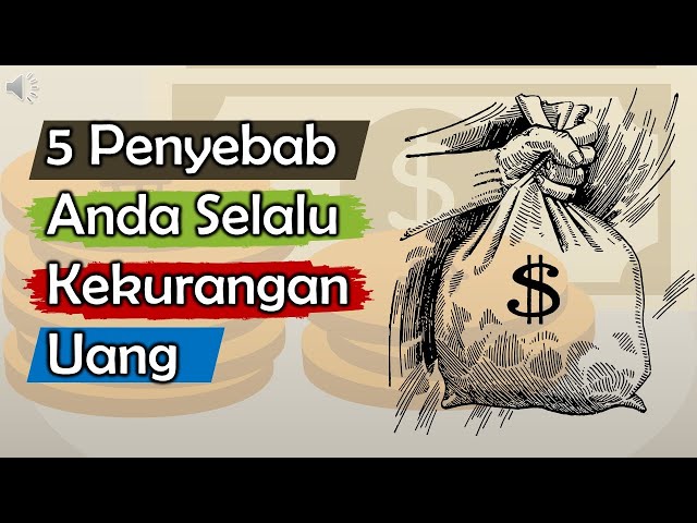 5 Penyebab Mengapa Uang Anda Selalu Tidak Cukup | Uang Kas