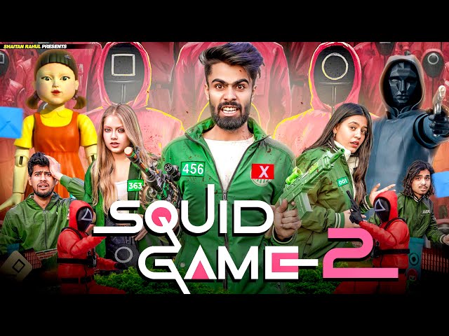 Squid Games || Gully Special || Shaitan Rahul