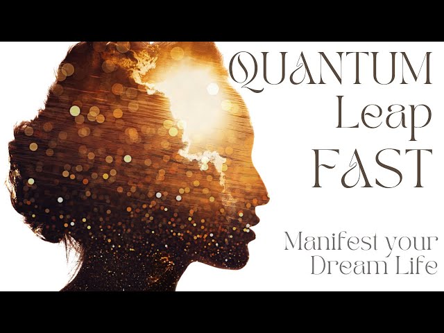 6 Min QUANTUM LEAP into your Future