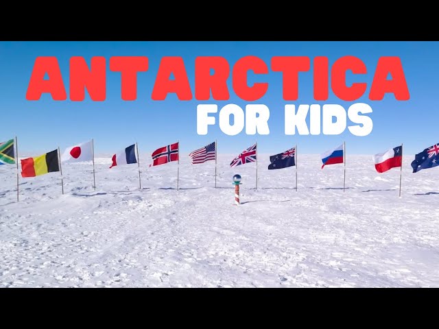 Antarctica | Learn Facts about Antarctica for Kids