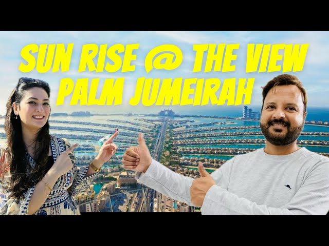 The View at The Palm Jumeirah | 360 degree View | Don't Miss In Dubai