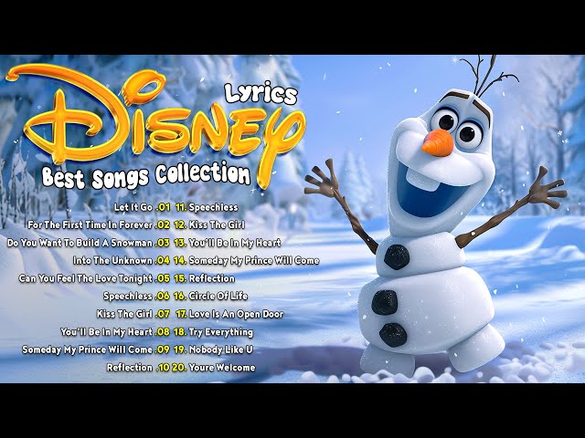 List Of Best Disney Frozen Movie Soundtracks❄️Disney Lyrics Songs ☃️ Let It Go, Love Is an Open Door