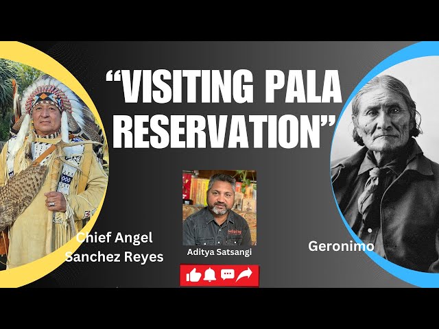 A visit to Pala Reservation | Cupeno and Luisiano Tribes | American History