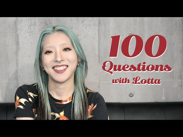 【10万人記念】Lottaに100の質問／100 Questions with Lotta