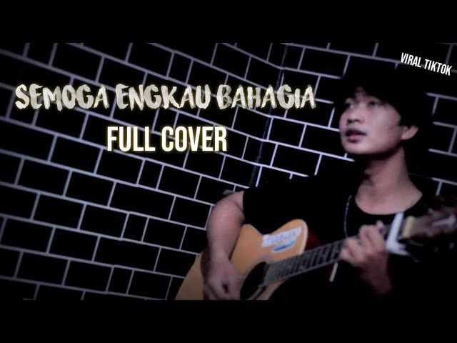 SEMOGA ENGKAU BAHAGIA | ZIELL FERDIAN ( SYARIF GANS ) FULL COVER