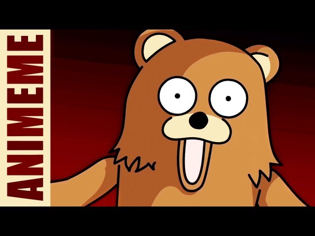 ANIMEME 5 - PEDOBEAR