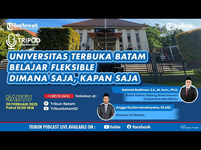 UNIVERSITAS TERBUKA BATAM, BELAJAR FLEKSIBLE DIMANA SAJA KAPAN SAJA TRIPOD